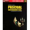 PASCUAL, MAYORDOMO REAL: LA MONARQUÍA A LAS CLARAS
