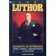 LEX LUTHOR: BIOGRAFÍA NO AUTORIZADA