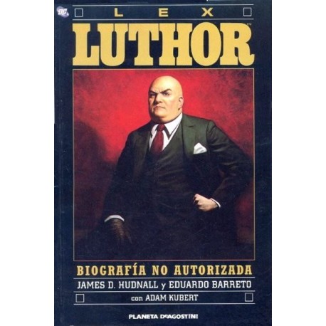 LEX LUTHOR: BIOGRAFÍA NO AUTORIZADA