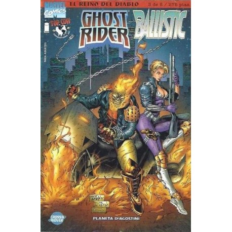 EL REINO DEL DIABLO Nº 3 GHOST RIDER-BALLISTIC